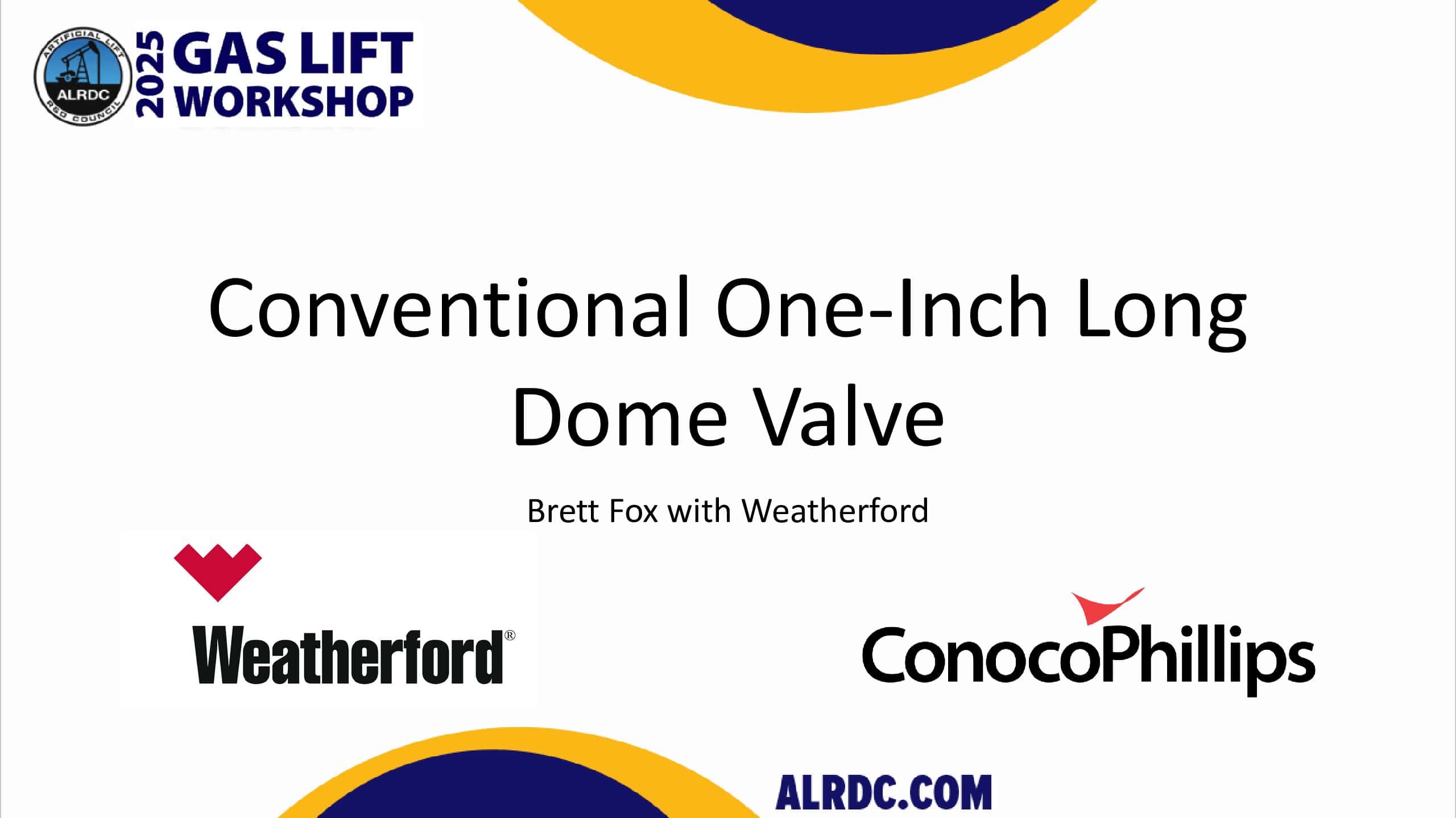 Conventional One-Inch Long Dome Valve